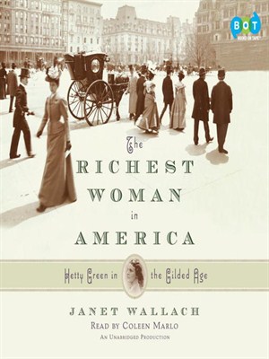 Click this cover for a(n) Audiobook sample of The Richest Woman in America